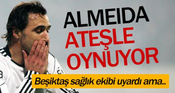 Almeida atele oynuyor